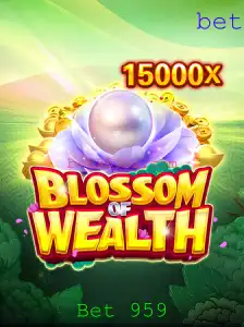 Descubra o Fascinante Mundo de BlossomofWealth: Um Mergulho em Bet 959