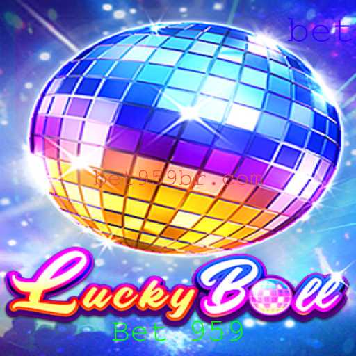 Explorando LuckyBall: Um Jogo de Azar Moderno com a Plataforma Bet 959