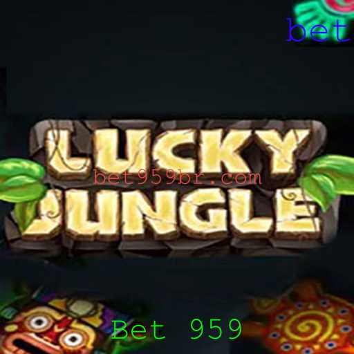 Descubra a Emoção de LuckyJungle: O Jogo de Apostas com Bet 959